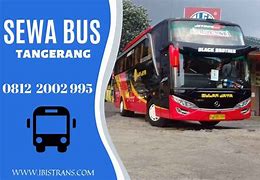 Sewa Bus Pariwisata Tangerang Layanan